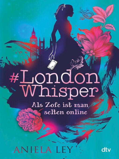 Titeldetails für #London Whisper – Als Zofe ist man selten online nach Aniela Ley - Warteliste